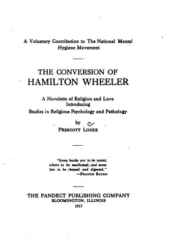 The Conversion of Hamilton Wheeler: A Novelette of Religion and Love ...