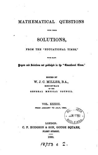 Mathematical Questions with Their Solutions, from the "Educational Times"...