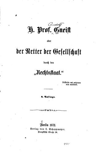 H. Prof. Gneist, oder der Retter der Gesellschaft durch den"rechtsstaat.".