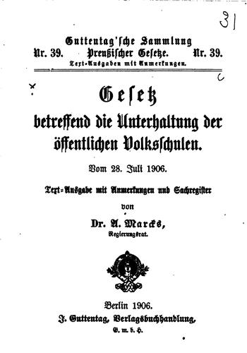 Gesetz betreffend die Unterhaltung der öffentlichen Volksschulen vom 28 ...
