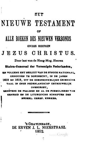 Het Nieuwe Testament; of, Alle boeken des Nieuwen Verbonds Onzes Heeren ...