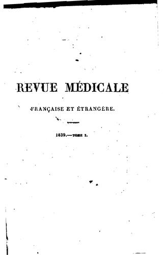 Revue médicale française et étrangère: journal des progrès de la médecine hippocratique