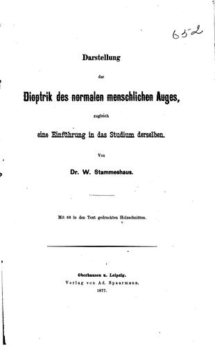 Darstellung der Dioptrik des normalen, menschlichen Auges: Zugleich eine ...