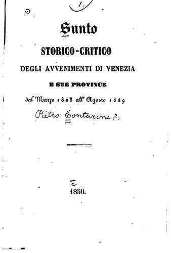 Sunto storico-critico degli avvenimenti di Venezia e sue province dal marzo ...