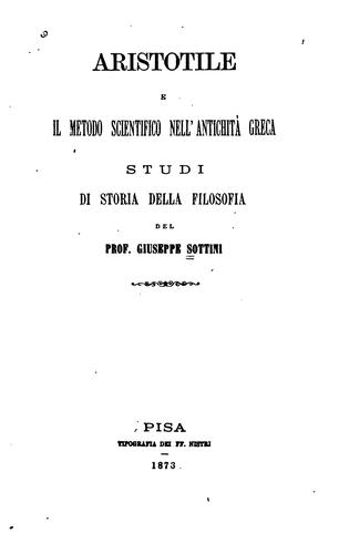 Aristotile e il metodo scientifico nell' antichità greca: studi di storia della filosofia