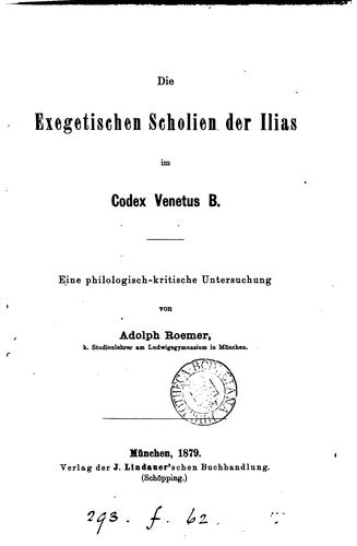 Die exegetischen Scholien der Ilias im Codex Venetus B.