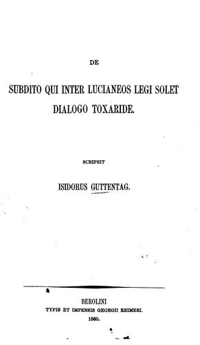 De subdito qui inter Lucianeos legi solet dialogo Toxaride