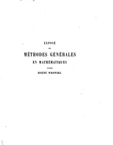Exposé des méthodes générales en mathématiques: résolution et intégration ...