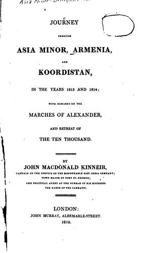 Journey Through Asia Minor, Armenia, and Koordistan in the Years 1813 and ...