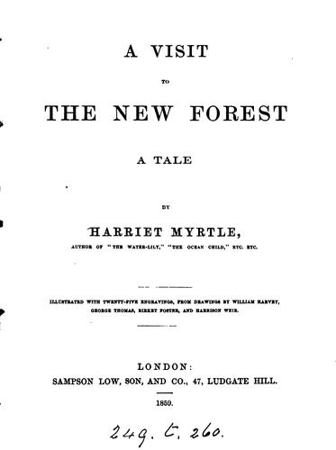A visit to the New Forest, by Harriet Myrtle