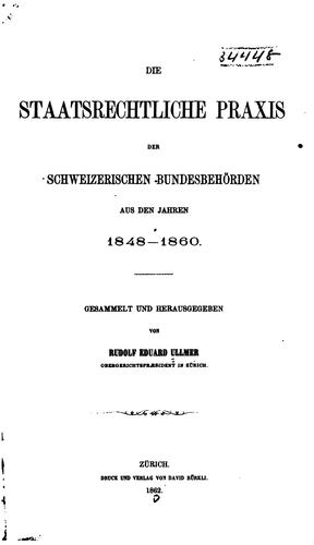 Die staatsrechtliche Praxis der schweizerischen Bundesbehörden