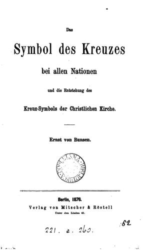 Das Symbol des Kreuzes bei allen Nationen und die Entstehung des Kreuz - Symbols der ...