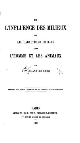 De l'influence des milieux sur les caractères de race chez l'homme et les ...