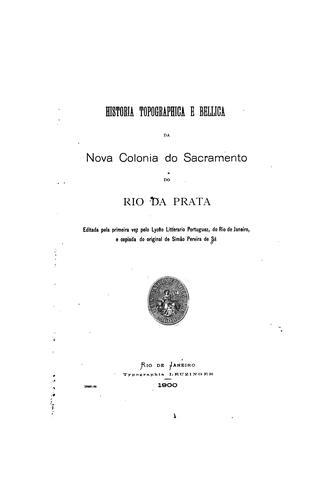 Historia topographica e bellica da Nova Colonia de Sacramento do Rio da Prata