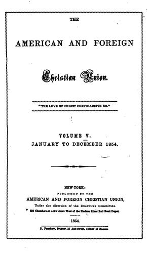 The Christian World: The Magazine of the American and Foreign Christian Union.