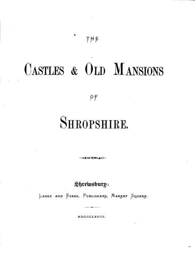 The Castles & Old Mansions of Shropshire