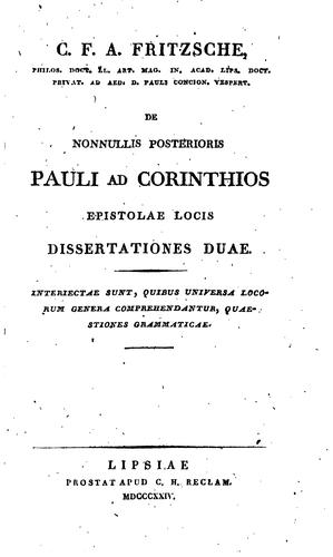 De nonnullis posterioris Pauli ad Corinthios epistolae locis dissertationes duae: Interiectae ...