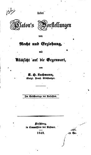 Ueber Platon's Vorstellungen von Recht und Erziehung: Mit Rücksicht auf die Gegenwart