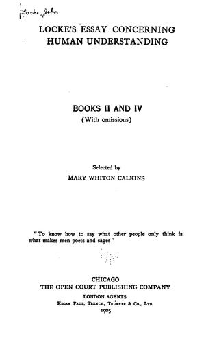 Locke's Essay Concerning Human Understanding: Books II and IV (with Omissions)