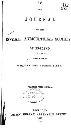 The Journal of the Royal Agricultural Society of England Second Series Volume 21st 1885
