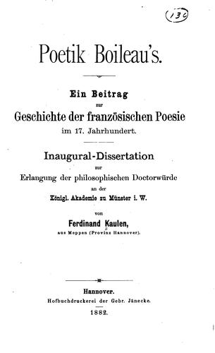 Poetik Boileau's: Ein Beitrag zur Geschichte der französischen Poesie im 17 ...
