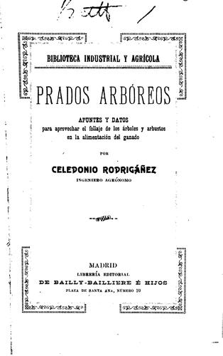 Prados arbóreos: Apuntes y datos para aprovechar el follaje delos árboles y ...