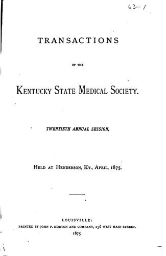 Transactions of the Kentucky State Medical Society ...