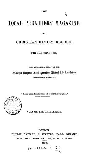 The Local Preachers' Magazine and Christian Family Record: For the Year ...