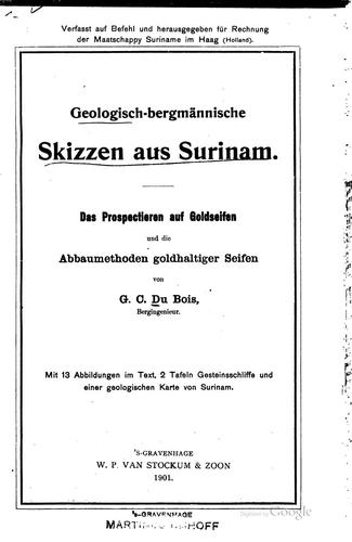 Geologisch-bergmännische Skizzen aus Surinam: Das Prospectieren auf ...