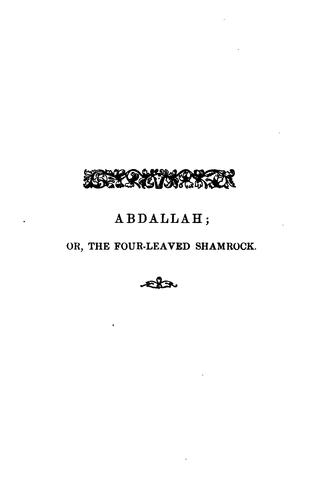 Abdallah, or The four-leaved shamrock, tr. by M.L. Booth