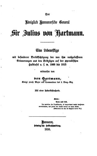 Der Königlich hannoversche General Sir Julius von Hartmann: Eine Lebenskizze mit besonderer ...