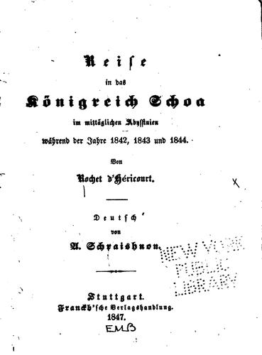 Reise in das Königreich Schoa im mittäglichen Abyssinien während der Jahre ...