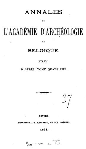 Annales de L'Academie D'Archeologie de Belgique XXIV