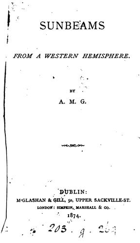 Sunbeams from a western hemisphere, by A.M.G.