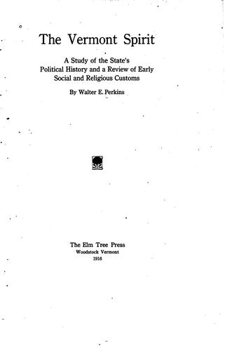 The Vermont Spirit: A Study of the State's Political History and a Review of ...