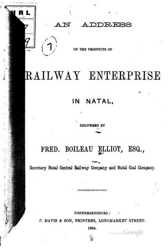 An Address on the Prospects of Railway Enterprise in Natal