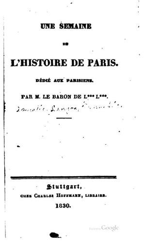 Une semaine de l'histoire de Paris: Dédié aux Parisiens
