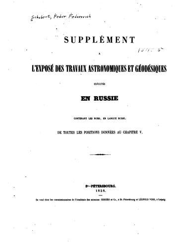 Exposé des travaux astronomiques et géodésiques exécutés en Russie dans un but géographique ...