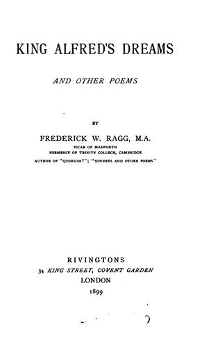 King Alfred's Dreams, and Other Poems
