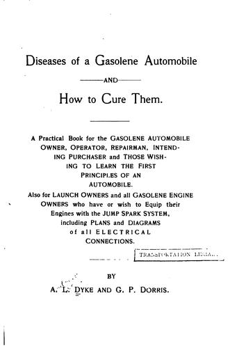 Diseases of a Gasolene Automobile and how to Cure Them