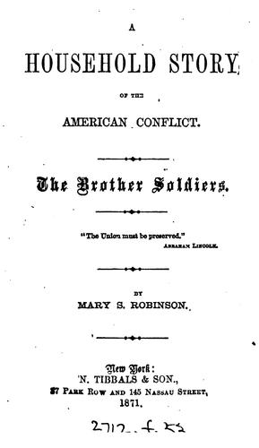 A household story of the American conflict. The brother soldiers
