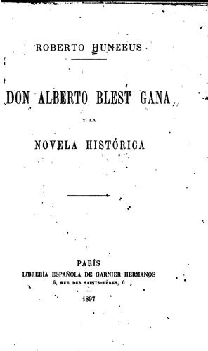Don Alberto Blest gana y la novela histórica