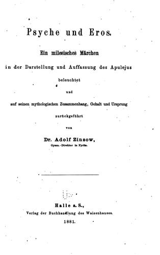 Psyche und Eros: Ein milesisches Märchen in der Darstellung und Auffassung des Apulejus ...