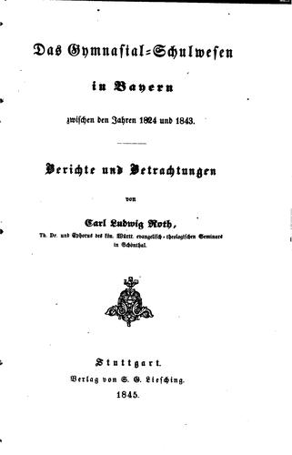 Das Gymnasial-schulwesen in Bayern zwischen den Jahren 1824 und 1843 ...