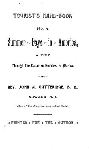 Summer Days in America: A Trip Through the Canadian Rockies to Alaska