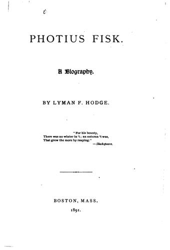 Photius Fisk: A Biography