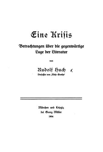 Eine Krisis: Betrachtungen über die gegenwärtige Lage der Literatur