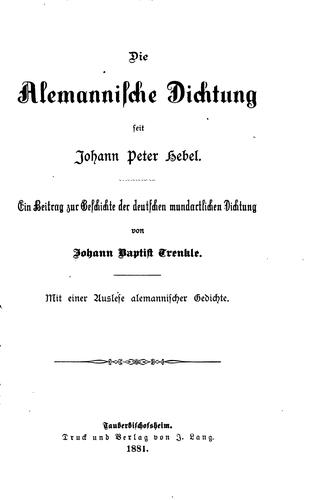 Die alemannische Dichtung seit Johann Peter Hebel: Ein Beitrag zur ...