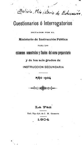 Cuestionarios o interrogatorios dictadas por el Ministerio de Instruccion publica: Para los ...