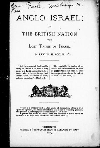 Anglo-Israel, or, The British nation the lost tribes of Israel
